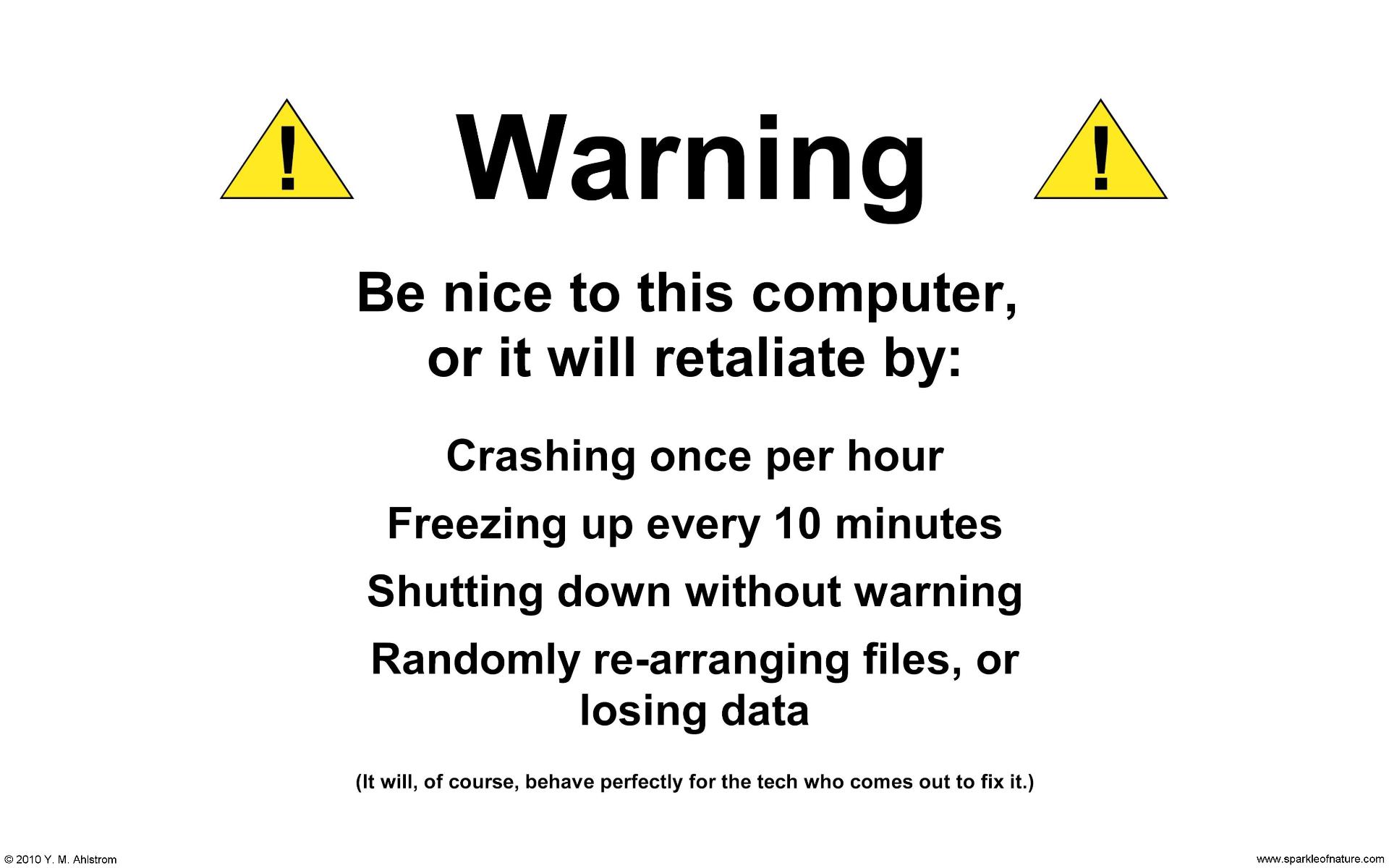 warning 2b nice w 1920x1200.jpg (137937 bytes)